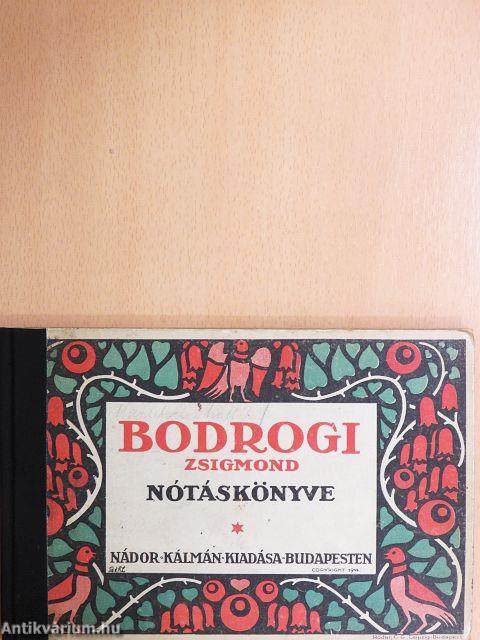 Bodrogi Zsigmond Nótáskönyve I.