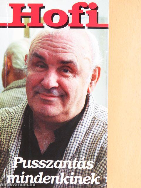 Hofi - Pusszantás mindenkinek