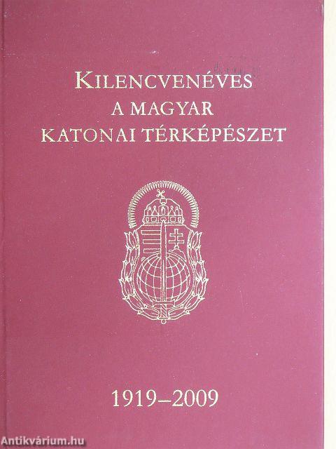 Kilencvenéves a magyar katonai térképészet