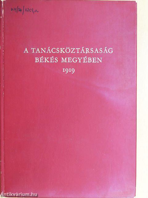 A Tanácsköztársaság Békés megyében 1919
