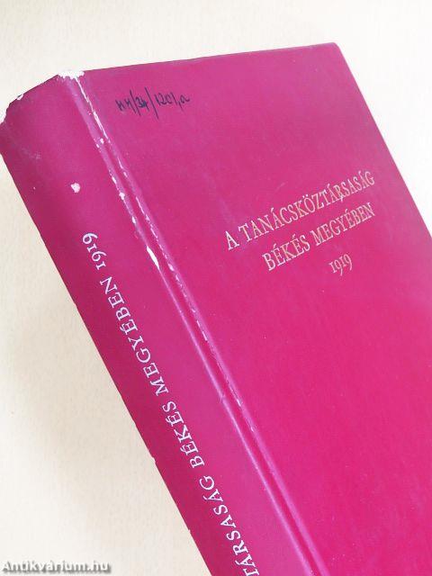 A Tanácsköztársaság Békés megyében 1919