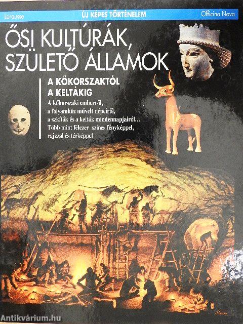 Ősi kultúrák, születő államok