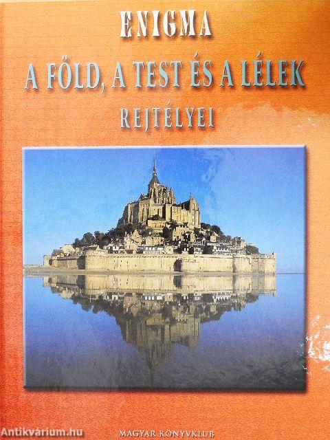 Enigma - A Föld, a test és a lélek rejtélyei