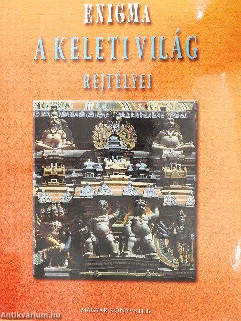 Enigma - A keleti világ rejtélyei