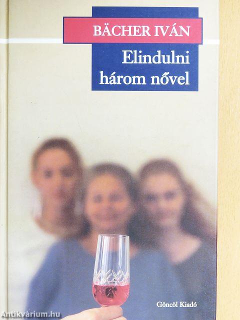 Elindulni három nővel