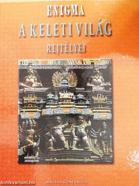 Enigma - A keleti világ rejtélyei