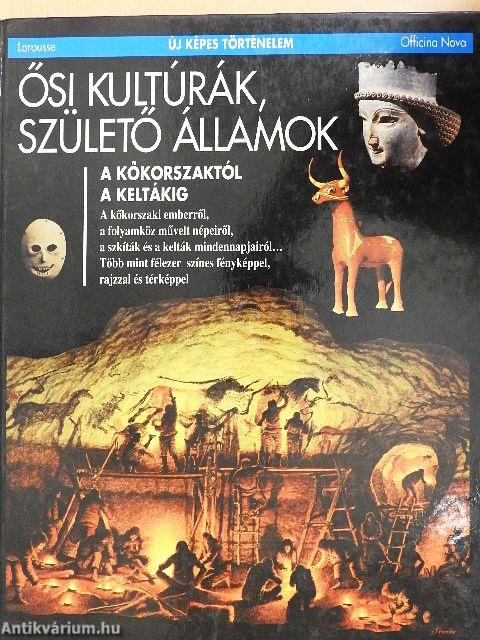 Ősi kultúrák, születő államok