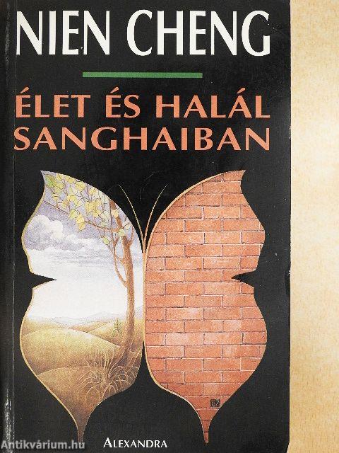 Élet és halál Sanghaiban