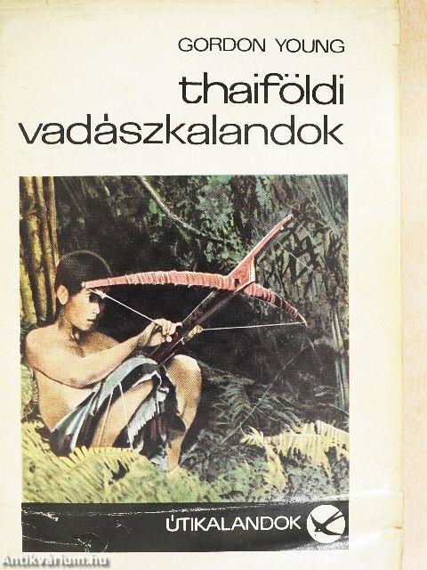 Thaiföldi vadászkalandok
