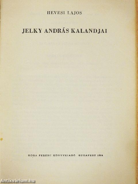 Jelky András kalandjai