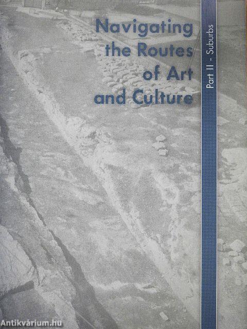 Navigating the Routes of Art and Culture - Part II. - Suburbs