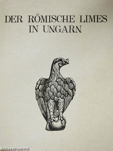 Der Römische Limes in Ungarn