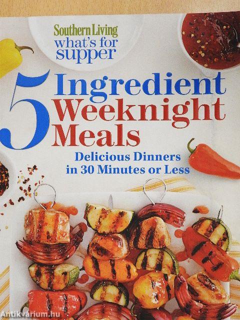 5 Ingredient Weeknight Meals