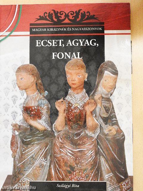 Ecset, agyag, fonal