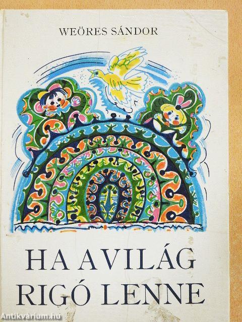 Ha a világ rigó lenne