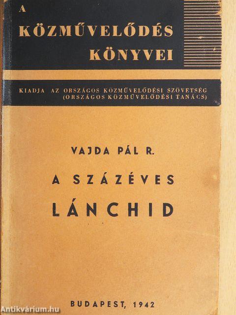 A százéves Lánchid