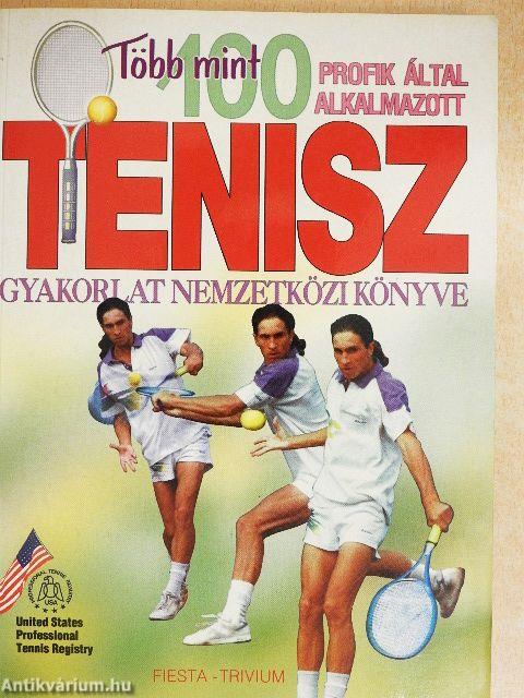 Több mint 100, profik által alkalmazott teniszgyakorlat nemzetközi könyve