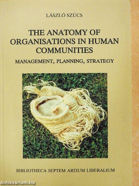 The Anatomy of Organisations in Human Communities