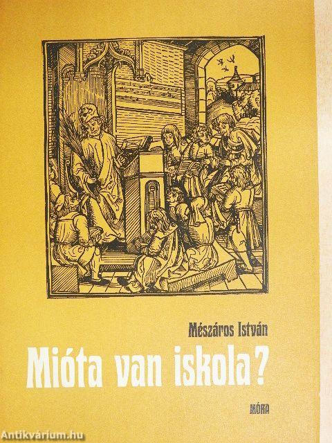 Mióta van iskola?