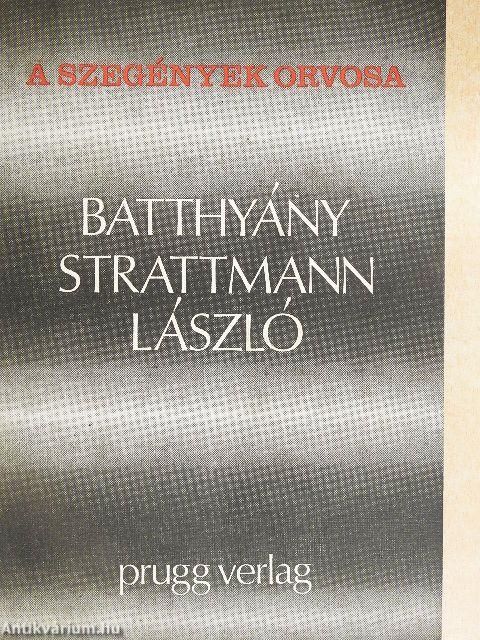 A szegények orvosa: Batthyány-Strattmann László