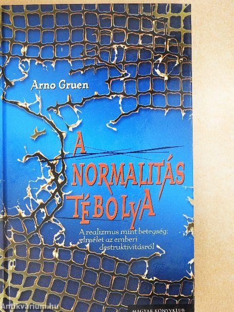 A normalitás tébolya