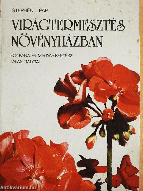 Virágtermesztés növényházban