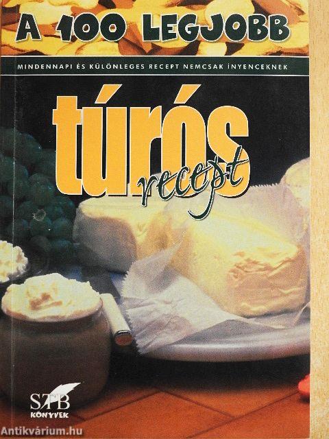 A 100 legjobb túrós recept