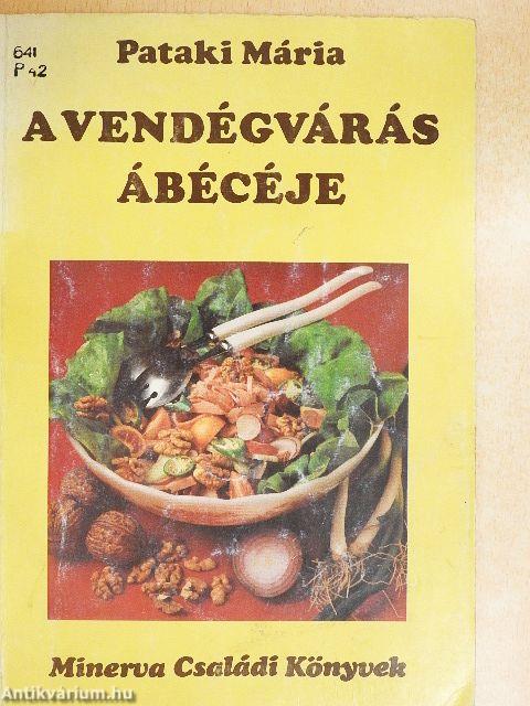 A vendégvárás ábécéje