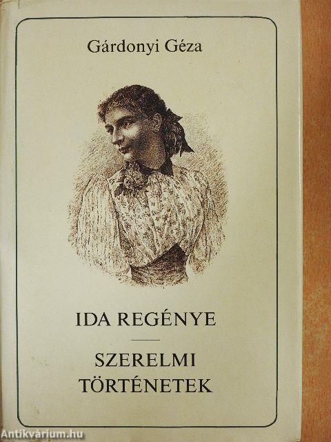 Ida regénye/Szerelmi történetek