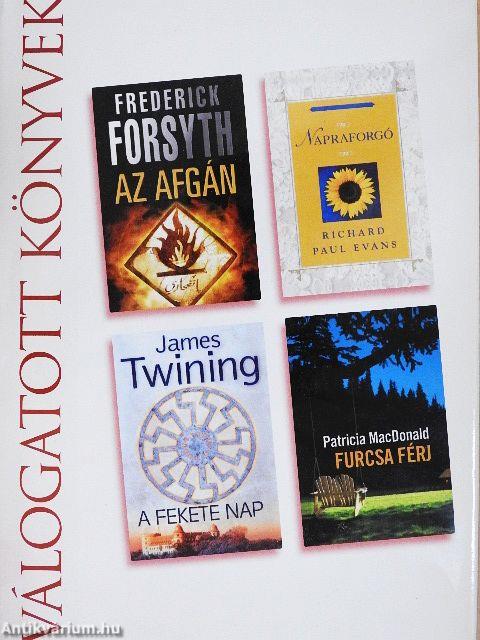 Az afgán/Napraforgó/A fekete nap/Furcsa férj