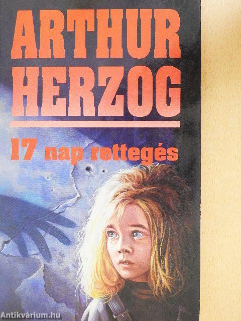 17 nap rettegés