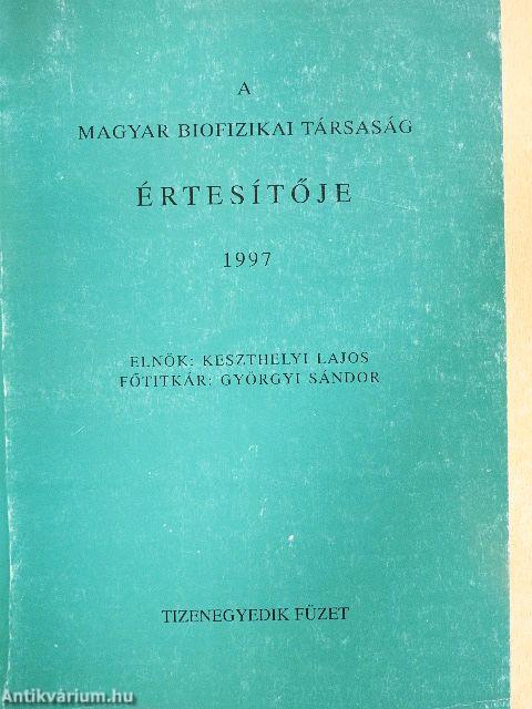 A Magyar Biofizikai Társaság értesítője 1997.