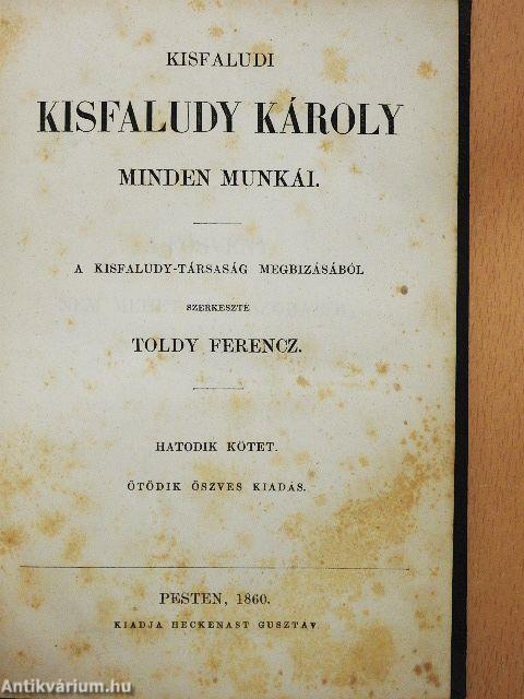 Kisfaludy Károly minden munkái VI. (töredék)