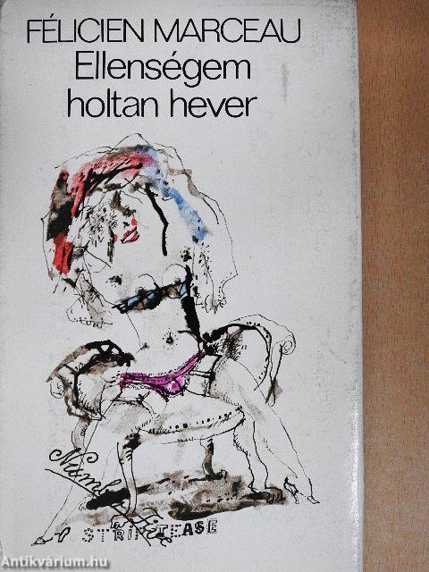 Ellenségem holtan hever