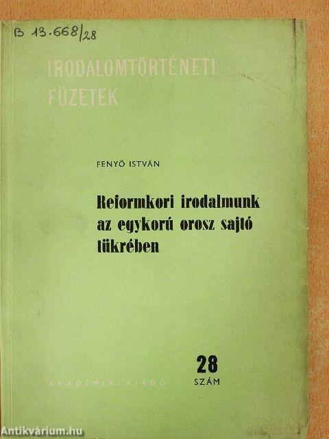 Reformkori irodalmunk az egykorú orosz sajtó tükrében