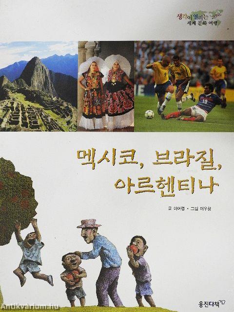 Mexikó, Brazília, Argentína (koreai nyelvű)