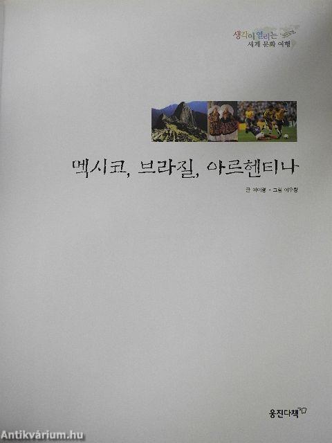 Mexikó, Brazília, Argentína (koreai nyelvű)