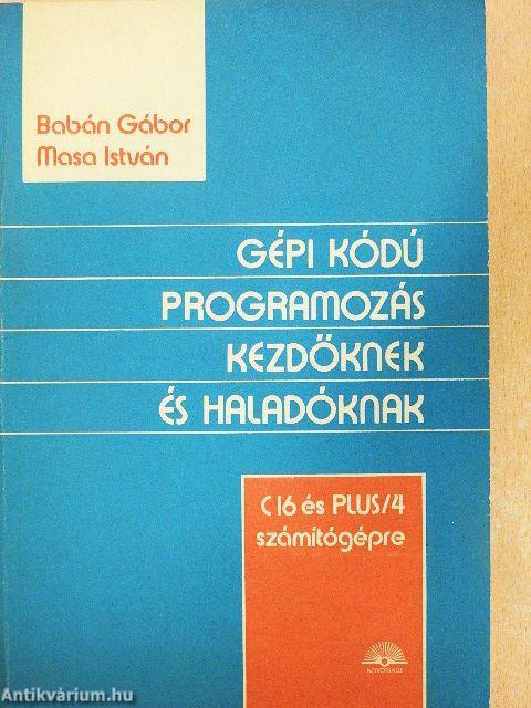 Gépi kódú programozás kezdőknek és haladóknak