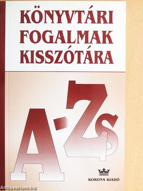 Könyvtári fogalmak kisszótára
