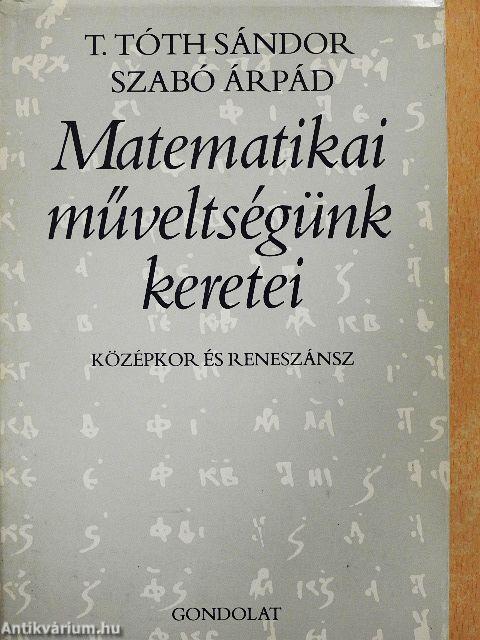 Matematikai műveltségünk keretei