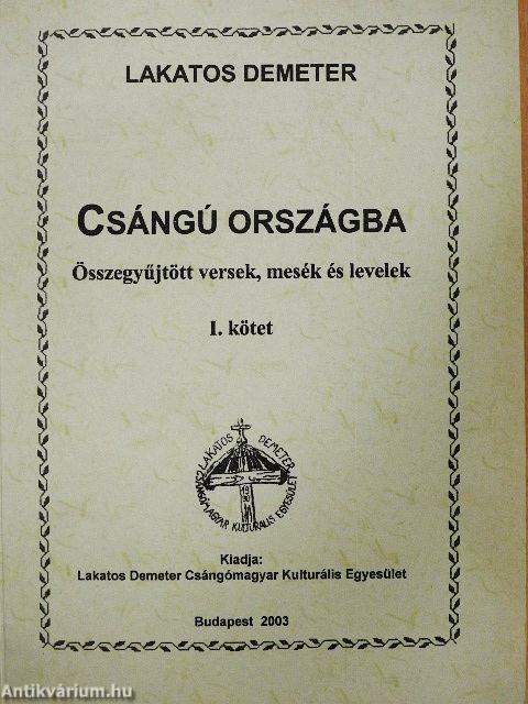 Csángú országba I-II.