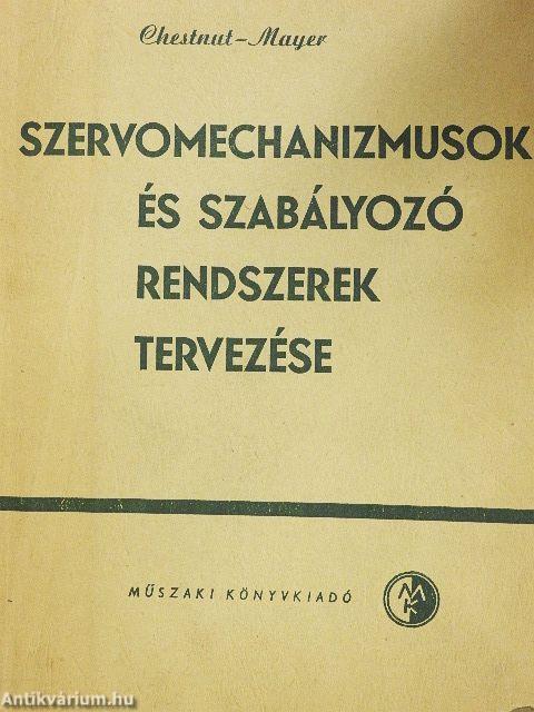 Szervomechanizmusok és szabályozó rendszerek tervezése