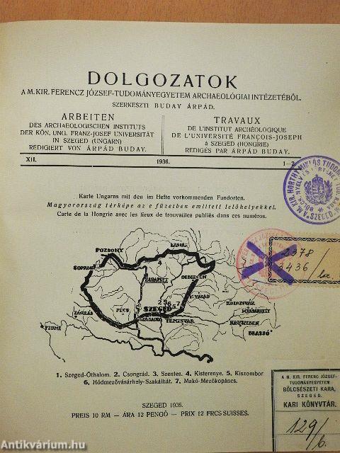 Dolgozatok a M. Kir. Ferencz József Tudományegyetem Archaeologiai Intézetéből 1936. XII/1-2.