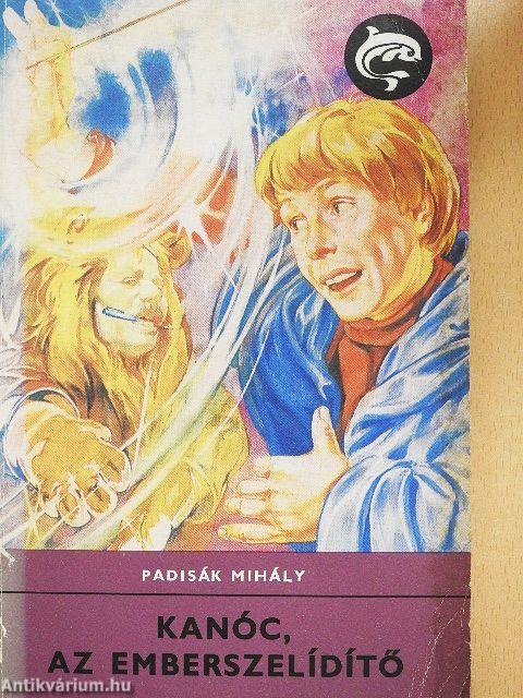 Kanóc, az emberszelídítő