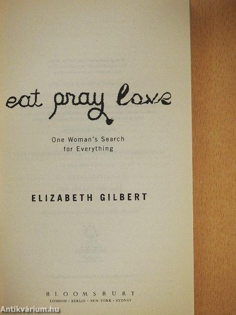 Eat, pray, love