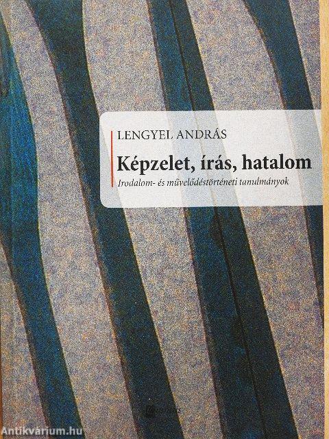Képzelet, írás, hatalom