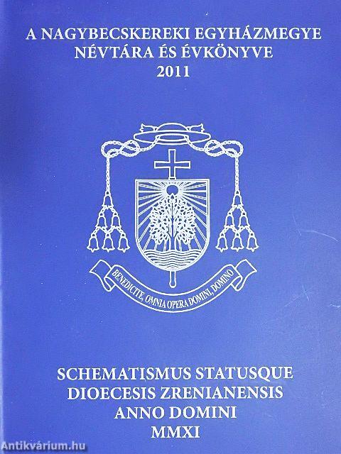 A Nagybecskereki Egyházmegye névtára és évkönyve 2011