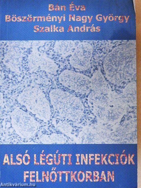 Alsó légúti infekciók felnőttkorban