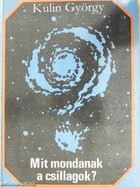 Mit mondanak a csillagok?