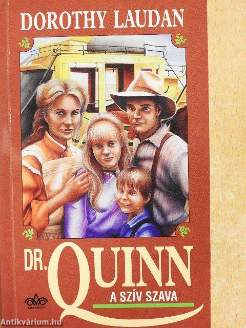 Dr. Quinn - A szív szava